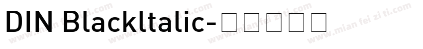 DIN Blackltalic字体转换